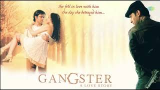 Gangster  Shiney Ahuja Ya Ali  Zubeen Garg  Emraan Hashmi Kangna Ranaut  Gangster 2006