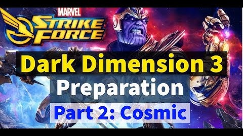 Dark Dimension 3 Preparation - Part 2: Cosmic Characters Review | Marvel Strike Force - Free to Play