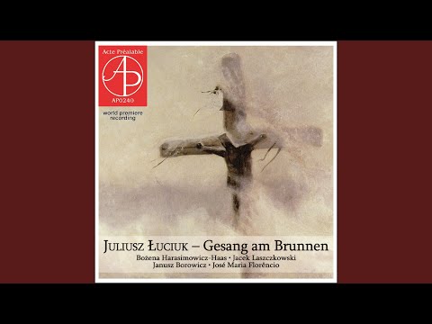 在 YouTube 上观看 Gesang am Brunnen - Oratorio for soprano, tenor, baritone, mixed choir and chamber orchestra:...