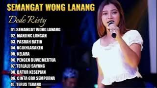 Semangat wong Lanang, lagu Dede risty lagu tarlingan terbaru 2023 || Full album paling viral
