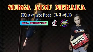 Surga Atau Neraka hetty Sunjaya Karaoke Lirik  Nada Perempuan Bajidor Version