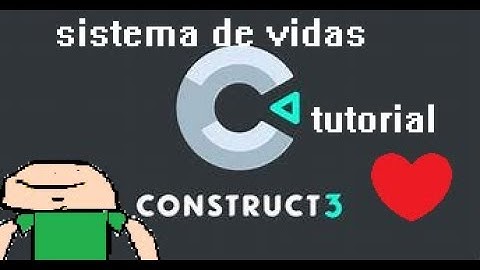 tutorial: sistema de vidas + como fazer um jogo de plataforma com: construct 3