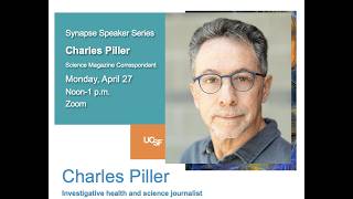 Investigating Science: Charles Piller on Misconduct, Incentives and Trust