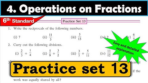 Practice set 13 | Operation on Fractions| Chapter 4 | 6th standard | Maths | Maharashtra State Board