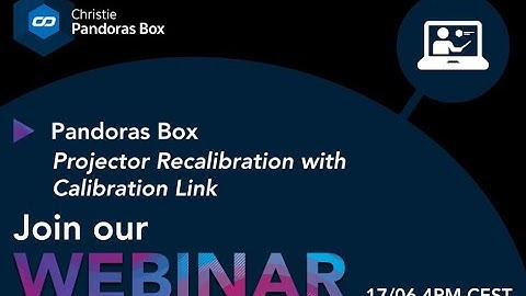 Webinar #37 - Pandoras Box - Projector Recalibration with Calibration Link