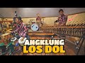 The Best! LOS DOL Angklung Versi Kendang New Carehal (Angklung Malioboro Jogja)