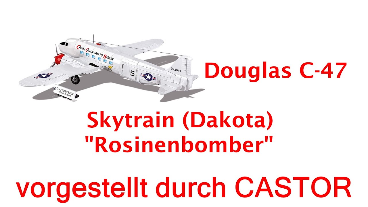 Douglas C-47 - 5702 COBI "Rosinenbomber" - Stabil aber nicht praktisch.