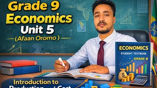 Barnootaa Economics Kutaa 9ffaa Unit 5ffaa Afaan Oromootiin Grade 9 economics Unit 5 by Afan Oromo 