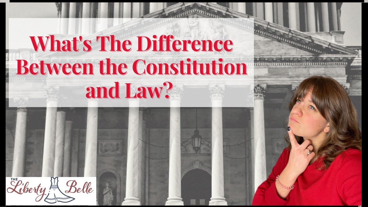 What's the Difference Between the Constitution and Law? YouTube