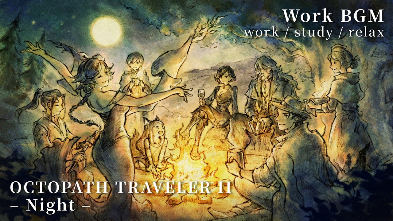 【Work BGM 🌙】OCTOPATH TRAVELER II – Night