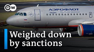 Western sanctions start to bite in Russia's aviation sector | DW Business