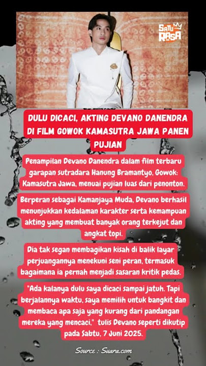 Dulu Dicaci, Akting Devano Danendra di Film Gowok Kamasutra Jawa Panen Pujian