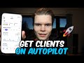 How I Get $5000/Month SMMA Clients On AUTOPILOT