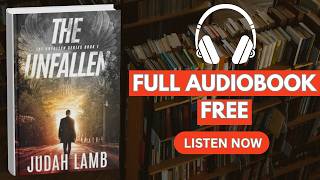 The Unfallen [ Full Audiobook Free ]
