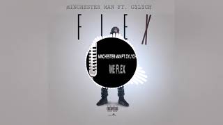 Minchester Man ft. GyLych - Ine Flex