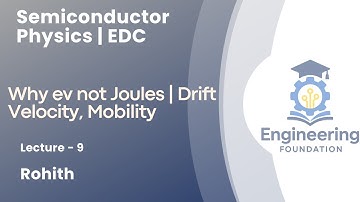 9-Why ev not Joules | Drift Velocity, Mobility | Core Placements, College Exams, GATE & IES Core