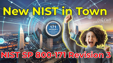 A New NIST In Town! - NIST SP 800 171 Revision 3