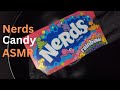 Nerds Candy ASMR