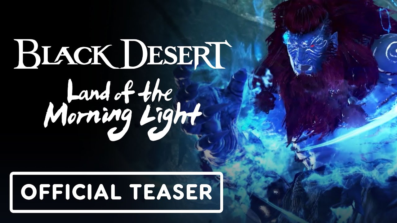 Black Desert Online – Official Land of the Morning Light Expansion Teaser Trailer #2