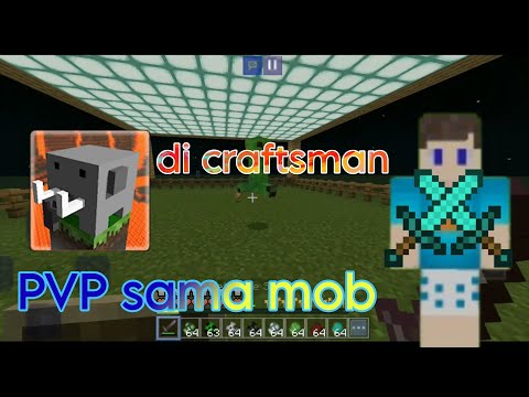 PVP sama mob di craftsman #subscribe #like