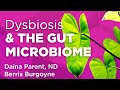 Dysbiosis and the gut microbiome  wholisticmatters podcast  special series medicinal herbs