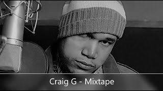 Craig G - Mixtape (feat. Marley Marl, Kool Keith, Buckshot, Large Pro, Canibus, Ras Kass &amp; Rock)