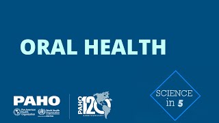Oral Health - Science in 5