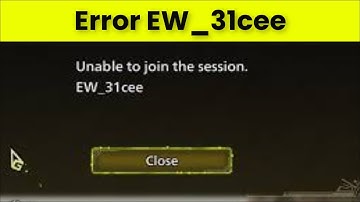 EW_31Cee Unable To Join The Session / Unable To Join Friends Error in Monster Hunter Wild