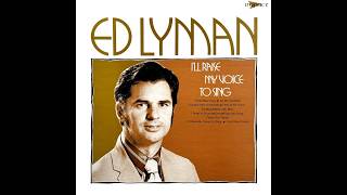 Ed Lyman - I'll Raise My Voice To Sing 1972 [Full Album]