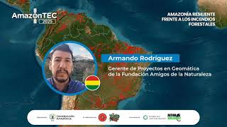 Herramientas tecnológicas para el monitoreo de incendios forestales – AmazonTec 2025