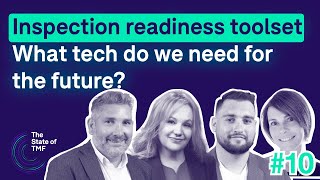 State of TMF - Ep #10 - Inspection readiness toolset - What tech do we need for the future