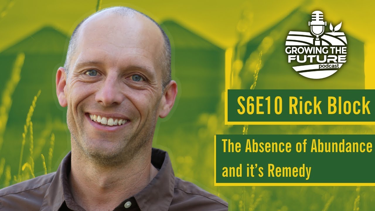 The Absence of Abundance and it’s Remedy with Rick Block