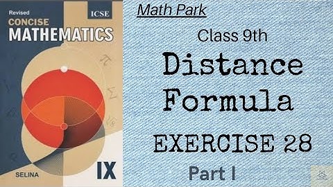 Distance Formula|Ex 28 Part1| Class 9 ICSE