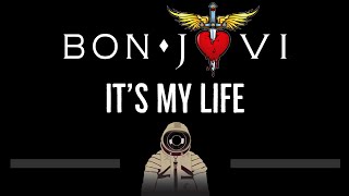 Bon Jovi • It's My Life (CC) 🎤 [Karaoke] [Instrumental Lyrics]