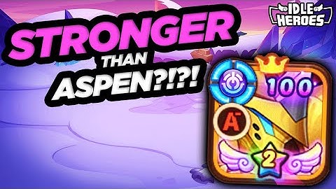Idle Heroes - Vulcan STRONGER Than Aspen
