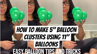 EASY BALLOON HACK 101|How to: Make 5” balloon clusters using 11” balloons|| #tutorial #balloon #diy