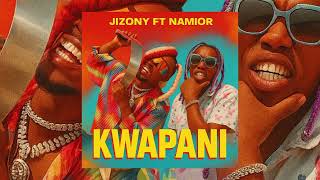 Jizony ft Namior_Kwapani (official audio)  