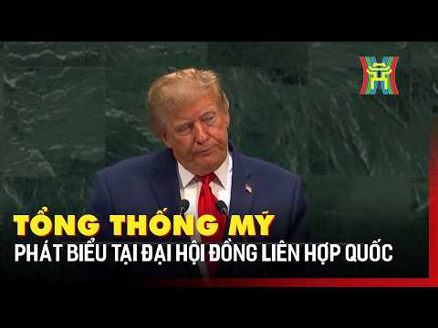 Tổng thống Mỹ phát biểu tại Đại hội đồng Liên hợp quốc | Tin quốc tế