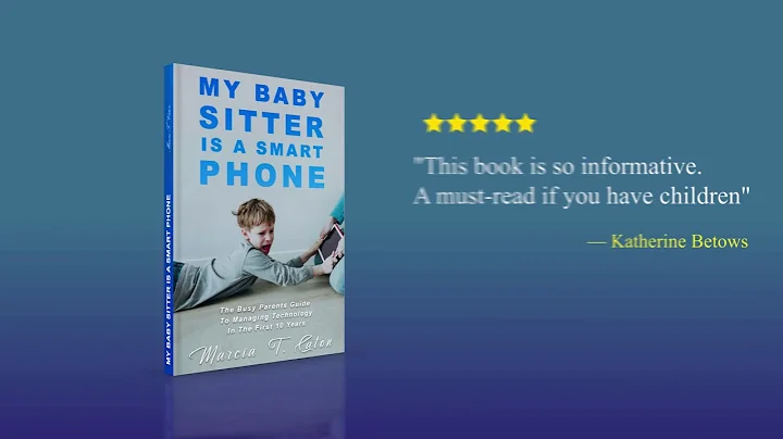 My Baby Sitter Is A Smart Phone by Marcia T Caton