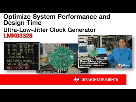 Optimize System Performance and Design Time with the LMK03328 Ultra-Low-Jitter Clock Generator