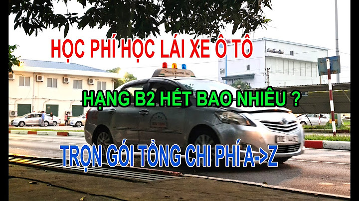 Học bằng lái xe b2 thành công bao nhiêu