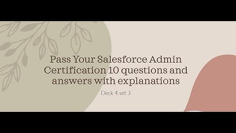 Pass you Salesforce admin exam with these helpful questions and answers