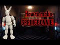 How to make a SpringBonnie T -13 action figure!