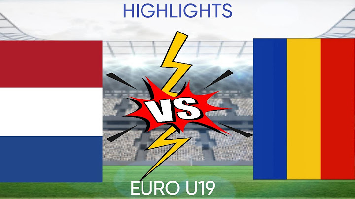 NIEDERLANDE VS RUMÄNIEN - EURO U 19 - HIGHLIGHTS
