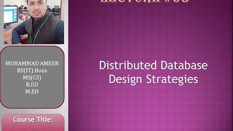 Distributed database Design  lecure 3