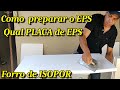 Como preparar a PLACA DE EPS para forro l Qual placa de EPS usar na sua obra