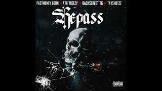 Tayshotzz Feat. ATK Ybeezy, FastMoney Goon, Backstreet Tk - Repass