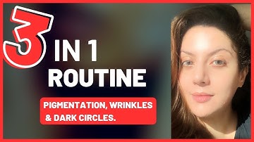 One routine for pigmentation, wrinkles & dark circles - 3 in 1 Skincare Routine