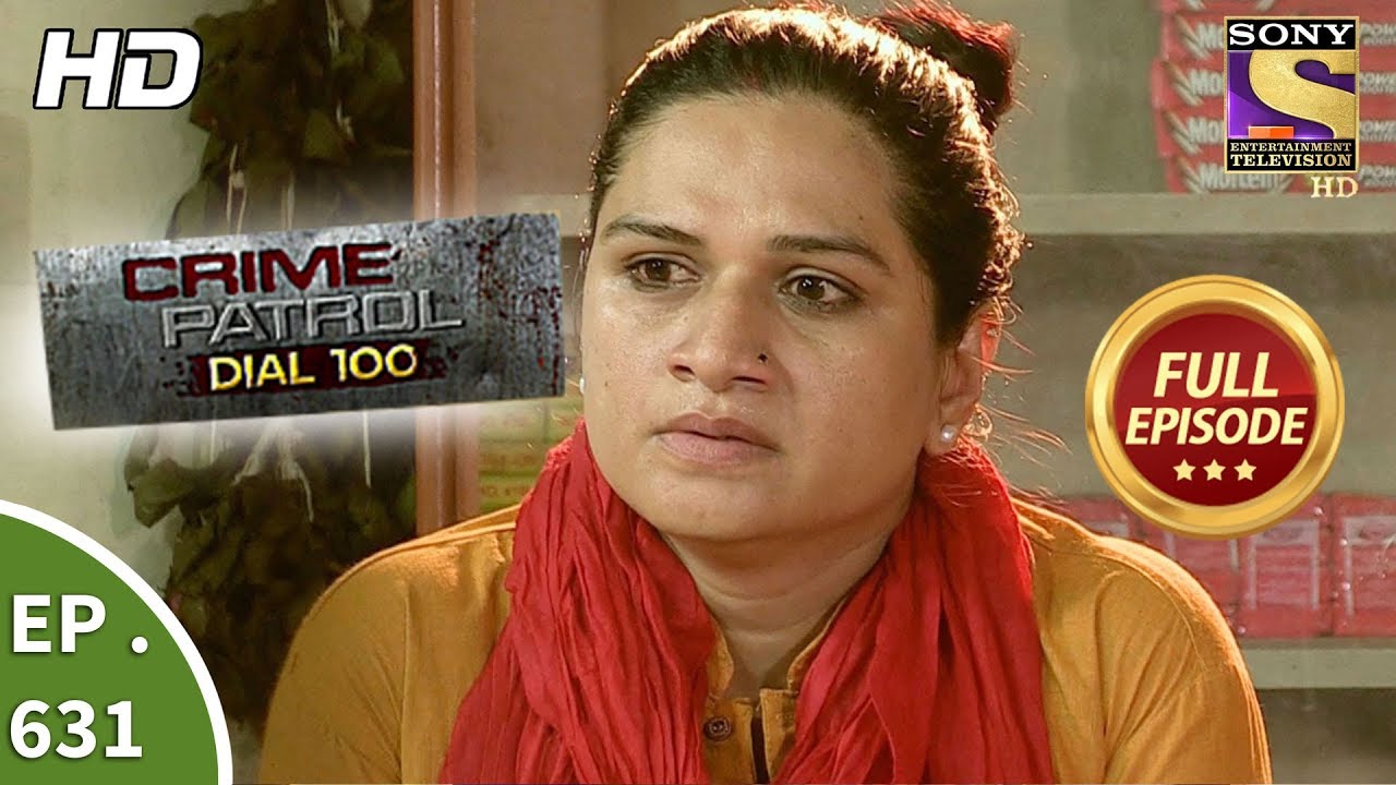 Crime Patrol Dial 100 क्राइम पेट्रोल Ep 631 Full Episode 16th