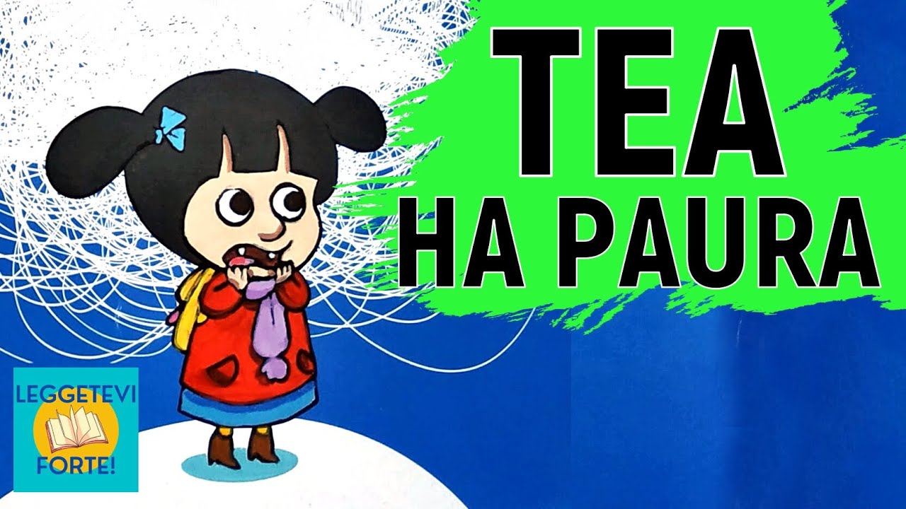 Tea ha paura - Il Libro delle Emozioni - Audiolibro illustrato per